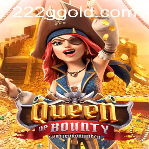Discover the Thrilling World of QueenofBounty: Your Ultimate Adventure Awaits